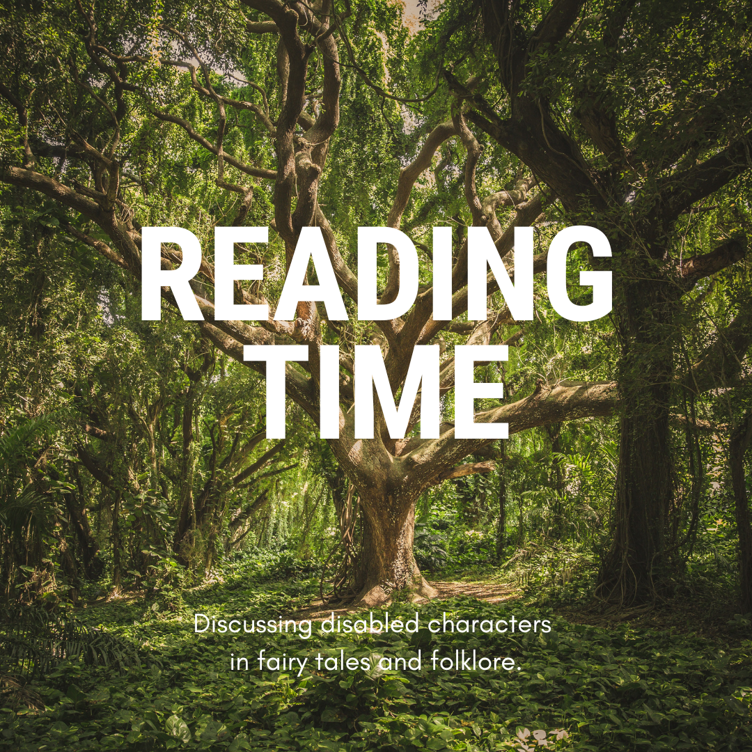 A large tree in the middle of green woodland. Large white text reads: Reading Time. Smaller text reads: Discussing disabled characters in fairy tales and folklore.